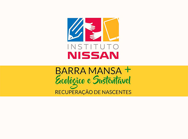 Recuperação de Nascentes - Projeto Barra Mansa + Ecológico e Sustentável
